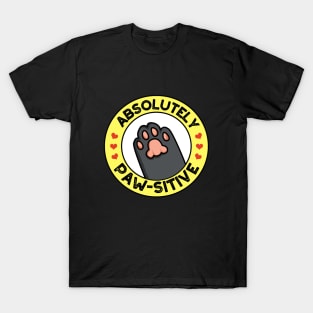 Absolutely Pawsitive Cute Pawprint Animal Pun T-Shirt